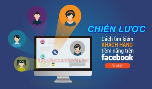 Chiến lược tìm kiếm Khách Hàng Tiềm Năng trên Facebook