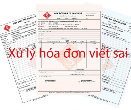 Cách xử lý hóa đơn điện tử viết sai 2021