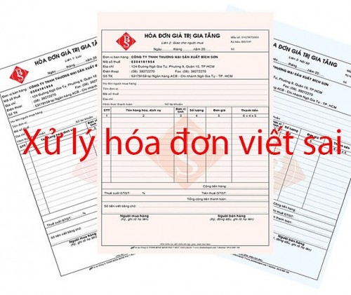 Cách xử lý hóa đơn điện tử viết sai 2021