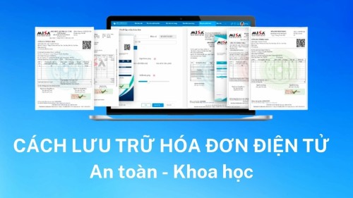 Cách lưu trữ hóa đơn điện tử đầu vào, đầu ra