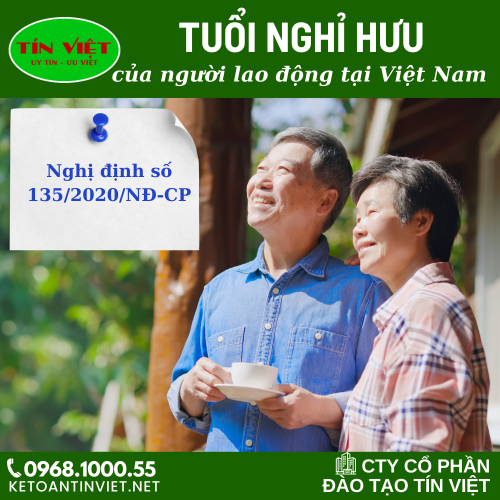 Tuổi nghỉ hưu lao động Việt Nam theo Nghị định 135/2020/NĐ-CP