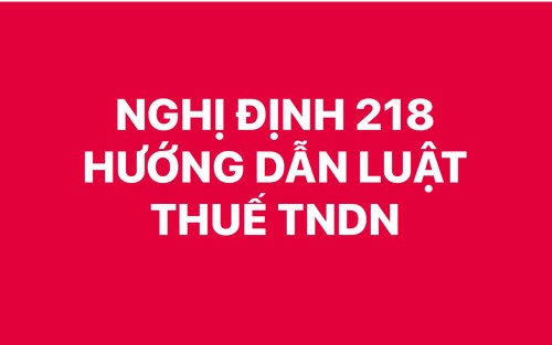 Nghị Định 218 hướng dẫn luật thuế thu nhập doanh nghiệp