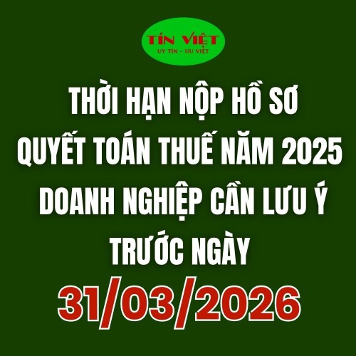 Thời Hạn Nộp hồ sơ quyết toán thuế năm 2025 doanh nghiệp lưu ý