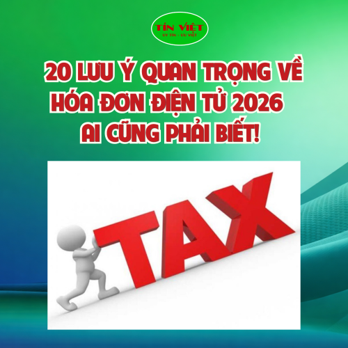 Các lưu ý về hóa đơn điện tử 2026 đừng bỏ qua kẻo bị phạt