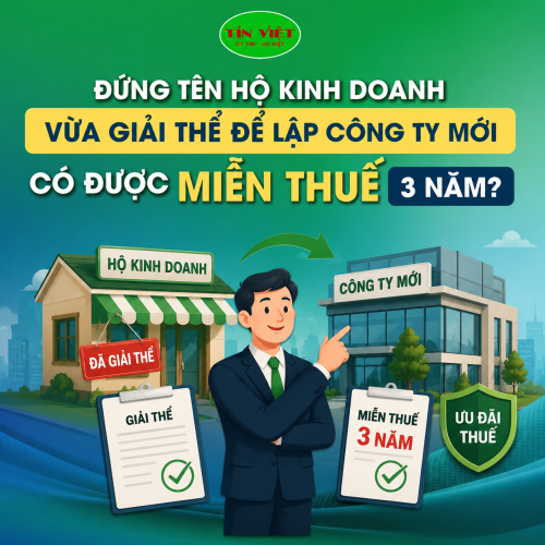 Đứng tên hộ kinh doanh vừa giải thể để lập công ty mới có được miễn thuế 3 năm?