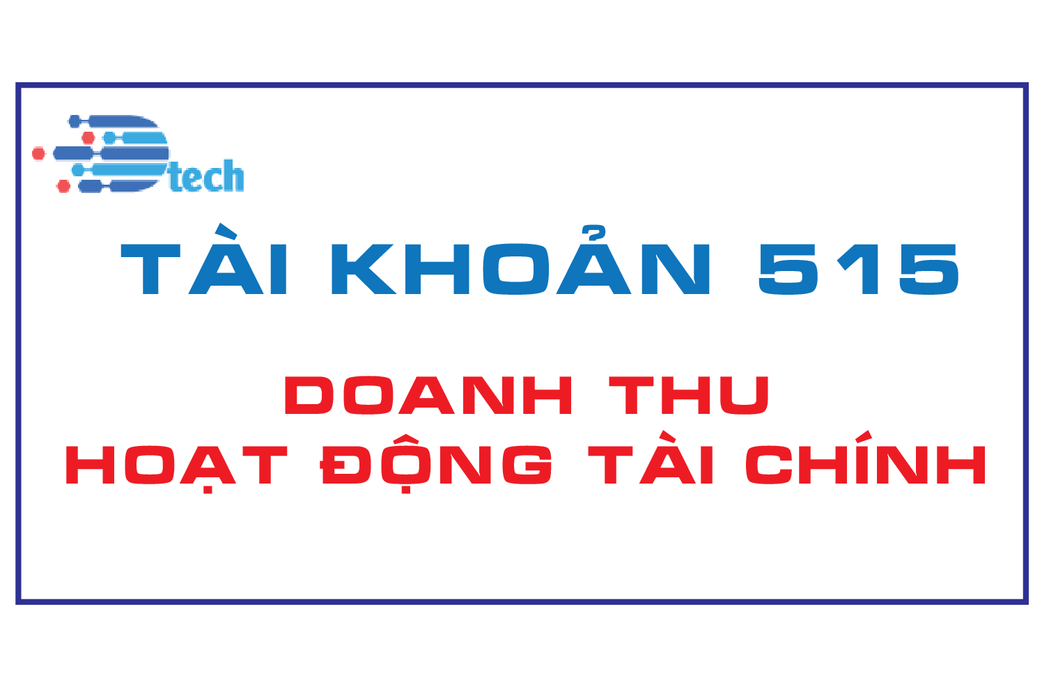 Hướng dẫn hạch toán TK 515 doanh thu hoạt động tài chính