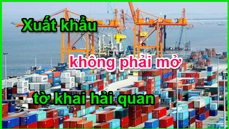 Các trường hợp xuất khẩu hàng hóa không cần mở tờ khai hải quan