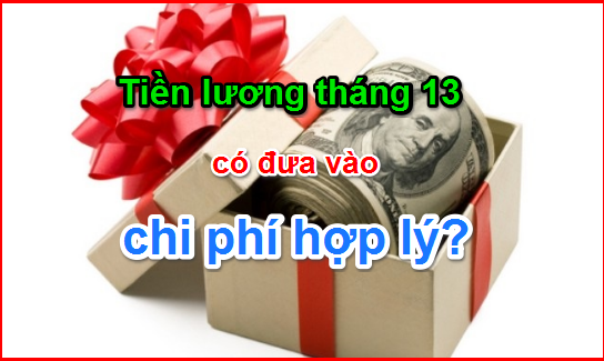 Tiền lương tháng 13 có tính chi phí được trừ ?