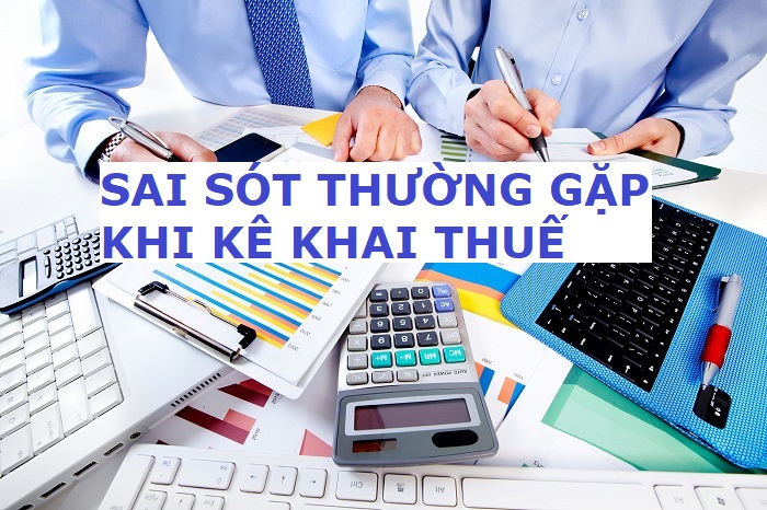 Kế toán hay gặp sai sót kê khai thuế GTGT đầu ra