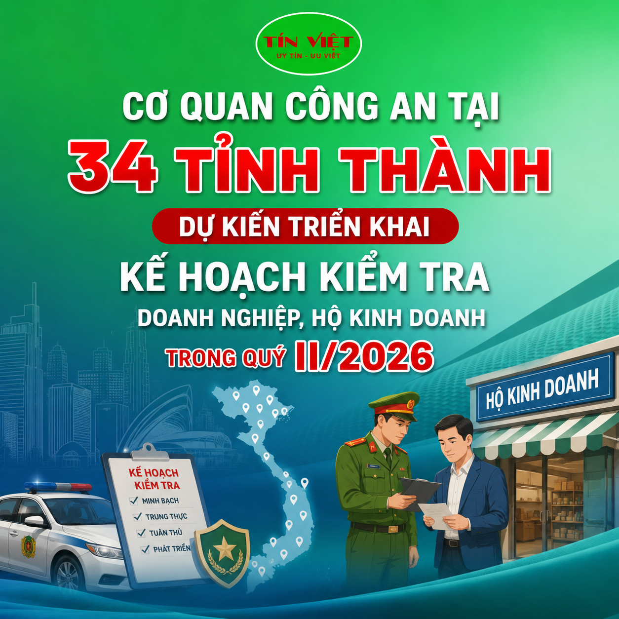 Cơ Quan Công An Tại 34 Tỉnh Thành Dự Kiến Kiểm Tra Doanh Nghiệp, Hộ Kinh Doanh Trong Quý II/2026